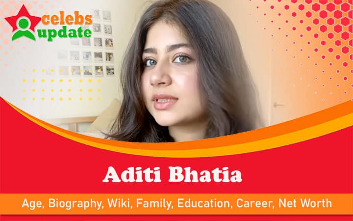 Aditi Bhatia | Age, Wiki, Biography, Father, Husband & Net Worth