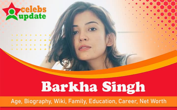 Barkha Singh